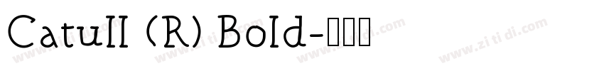 Catull (R) Bold字体转换